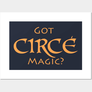 Got Circe Magic Orange Posters and Art